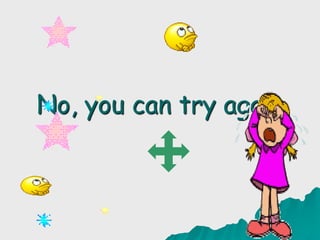 No, you can try again
 