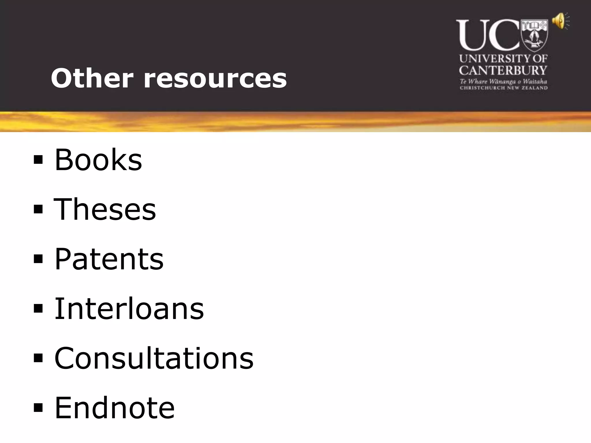 Other resources


 Books
 Theses
 Patents
 Interloans
 Consultations
 Endnote
 