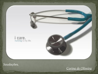 Saudações, Corina de Oliveira 