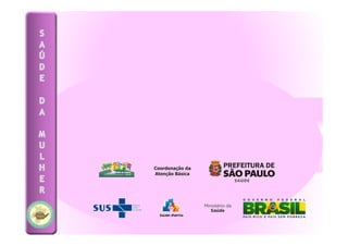 atenção a saude da mulher segundo protocolo