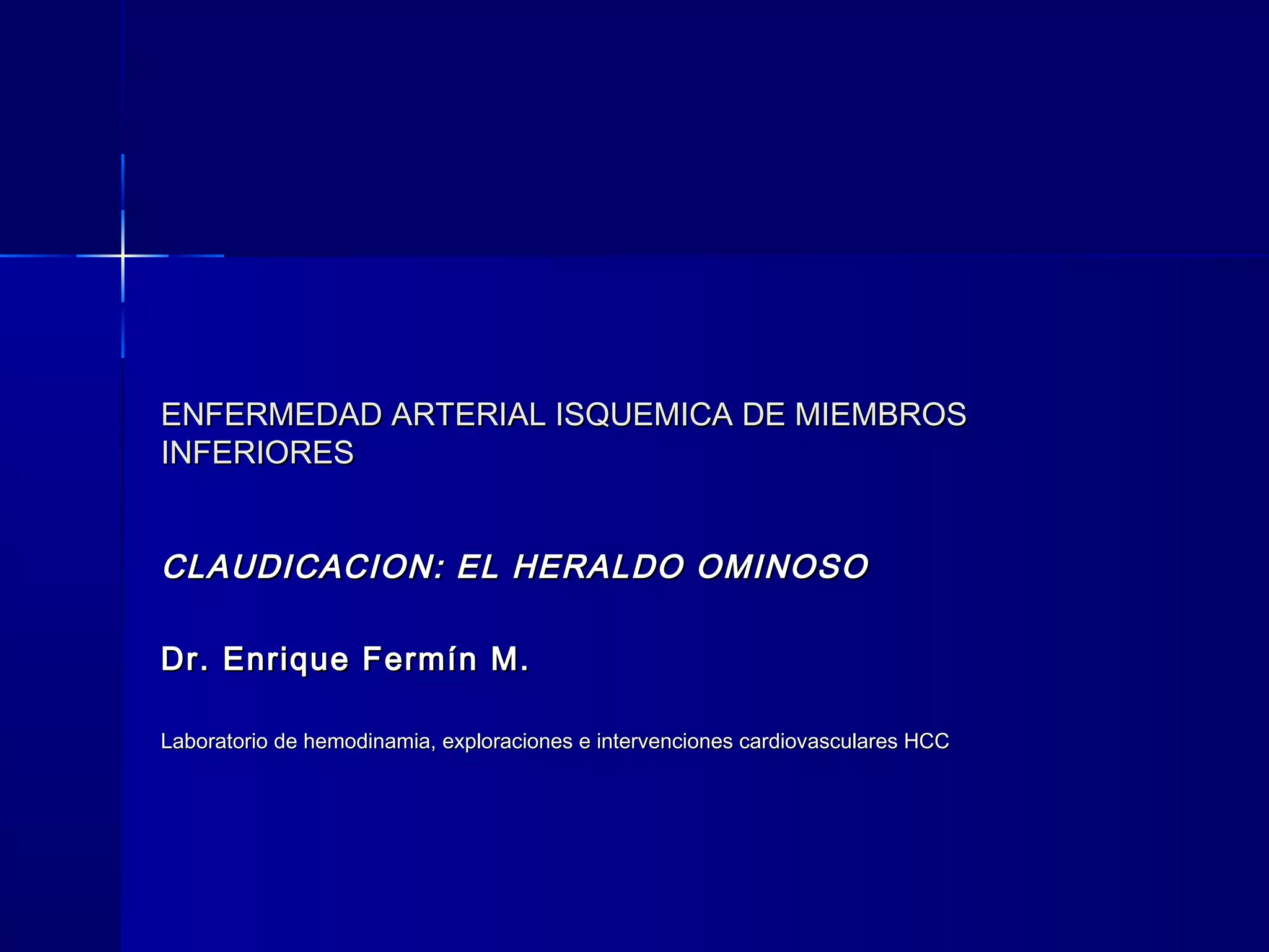 Enfermedad arterial isquémica de miembros inferiores. Un heraldo ominoso PPT