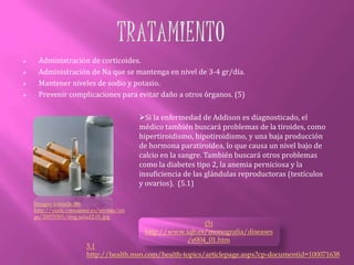 CAUSASProducción insuficiente de  aldosterona e hidrocortisona.