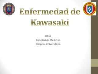 UANL
Facultad de Medicina
Hospital Universitario
 