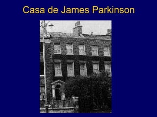 Casa de James Parkinson 