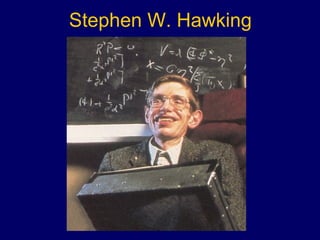 Stephen W. Hawking 