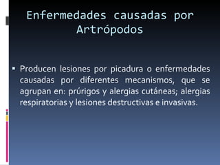 Enfermedades causadas por Artrópodos ,[object Object]