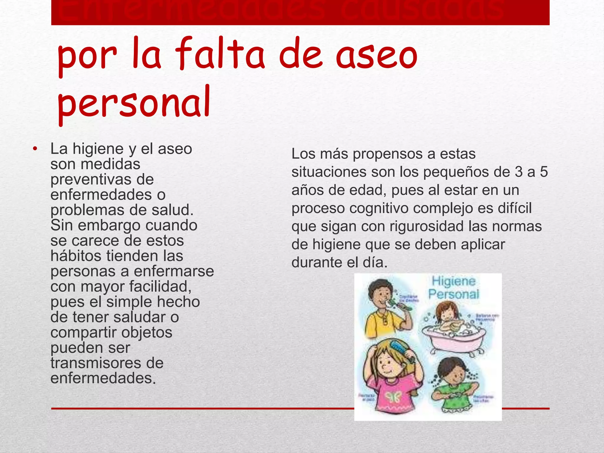 Enfermedades causadas por la falta de aseo personal | PPT