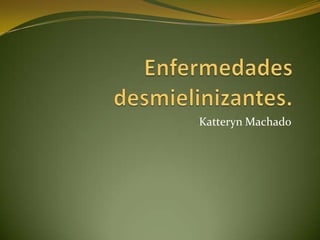 Katteryn Machado
 