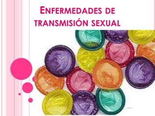 Enfermedades de transmisión sexual 