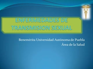 Benemérita Universidad Autónoma de Puebla
                           Área de la Salud
 