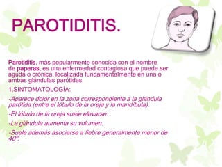 Paperas Inflamadas enfermedadesinfecto-contagiosas-131015172805-phpapp02.pdf