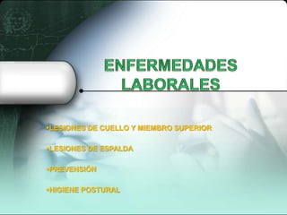 ENFERMEDADES LABORALES ,[object Object]