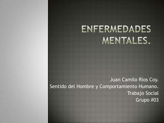 Juan Camilo Ríos Coy.
Sentido del Hombre y Comportamiento Humano.
Trabajo Social
Grupo #03

 