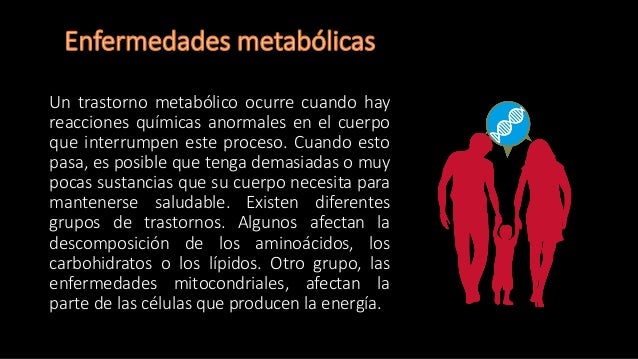 Enfermedades metabolicas Enfermedades metabolicas