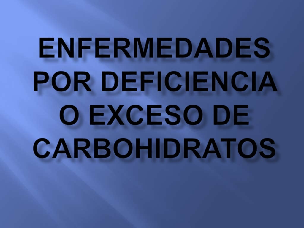 Enfermedades por exceso de carbohidratos
