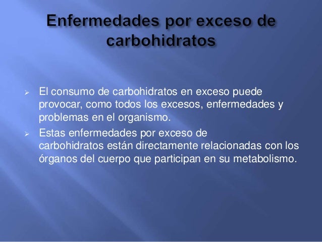 Enfermedades por exceso de carbohidratos