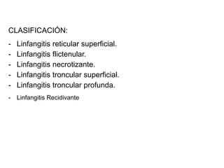 Linfangitis Reticular Enfermedades Vasculares Periféricas.ppt