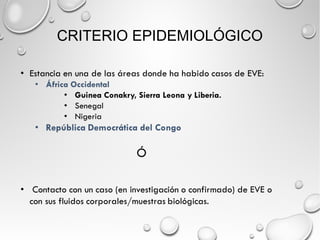 CRITERIO EPIDEMIOLÓGICO 
 
