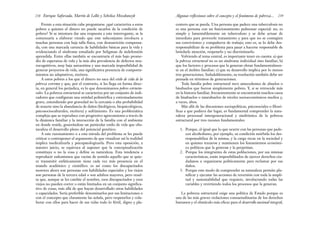 238 Enrique Saforcada, Martín de Lellis y Schelica Mozobancyk
Frente a esta situación cabe preguntarse ¿qué caracteriza a estos
pobres a quienes el dinero no puede sacarlos de la condición de
pobres? Si se intentara dar una respuesta a este interrogante, se la
comenzaría a elaborar viendo que este subconjunto involucra a
muchas personas con baja talla física, con desnutrición compensa-
da, con una marcada carencia de habilidades básicas para la vida y
evidenciando el síndrome estudiado por Seligman de indefensión
aprendida. Entre ellas también se encontraría el más bajo prome-
dio de esperanza de vida y la más alta prevalencia de defectos neu-
rocognitivos, muy baja autoestima y una marcada imposibilidad de
generar proyectos de vida, una significativa presencia de comporta-
mientos no adaptativos, etcétera.
A estos pobres a los que el dinero no saca del estilo de vida de la
pobreza extrema y que, por el contrario, si les llega en forma direc-
ta, en general los perjudica, es lo que denominamos pobres estructu-
rales. La pobreza estructural se caracteriza por un conjunto de indi-
cadores que configuran una entidad polimórfica y extremadamente
grave, entendiendo por gravedad no la cercanía o alta probabilidad
de muerte sino la abundancia de daños (biológicos, biopsicológicos,
psicosocioculturales, etcétera) y sufrimiento. Es una problemática
compleja que se reproduce con progresivo agravamiento a través de
la dinámica familiar y la interacción de la familia con el ambiente
en donde reside, generándose un particular estilo de vida que obs-
taculiza el desarrollo pleno del potencial genético.
A este razonamiento o a esta mirada del problema se les puede
criticar o contraponer el argumento de que visualizar así la realidad
implica medicalizarla y psicopatologizarla. Pero esta oposición, a
nuestro juicio, se equivoca al suponer que la conceptualización
constituye o no la cosa y define su naturaleza. Esta tendencia a
reproducir eufemismos que vacían de sentido aquello que se quie-
re transmitir enfáticamente tiene cada vez más presencia en el
mundo académico y científico: es así como los discapacitados
motores ahora son personas con habilidades especiales y los viejos
son personas de la tercera edad o son adultos mayores, pero resul-
ta que, aunque se les cambie el nombre, esos discapacitados y esos
viejos no pueden correr o están limitados en un conjunto significa-
tivo de cosas, más allá de que hayan desarrollado otras habilidades
o capacidades. Sería preferible denominarlos por sus limitaciones o
con el concepto que claramente las señala, pero respetarlos y cola-
borar con ellos para hacer de sus vidas todo lo fértil, digno y pla-
Algunas reflexiones sobre el concepto y el fenómeno de pobreza... 239
centero que se pueda. Una persona que padece una tuberculosis no
es una persona con un funcionamiento pulmonar especial: no, es
simple y lamentablemente un tuberculoso y se debe actuar de
inmediato para proveerle tratamiento y para que no se contagien
sus convivientes y compañeros de trabajo; esto es, se lo debe des-
responsabilizar de su problema para pasar a hacerse responsable de
brindarle atención, respetarlo y no discriminarlo.
Volviendo al tema central, es importante tener en cuenta: a) que
la pobreza estructural no es un síndrome individual sino familiar; b)
que los factores y procesos que la generan obran fundamentalmen-
te en el ámbito familiar; c) que su desarrollo implica por lo menos
tres generaciones. Indudablemente, su resolución también debe ser
pensada en términos de generaciones.
Toda familia pobre estructural tuvo antecedentes de abuelos o
bisabuelos que fueron simplemente pobres. Y, si se retrocede más
en la historia familiar, frecuentemente se encontrarán muchos casos
de bisabuelos o tatarabuelos de niveles socioeconómicos medios y,
a veces, altos.
Más allá de las discusiones sociopolíticas, psicosociales o filosó-
ficas a que pudiera dar lugar, es fundamental comprender la natu-
raleza procesual intergeneracional y sindrómica de la pobreza
estructural por tres razones fundamentales:
1. Porque, al igual que lo que ocurre con las personas que pade-
cen alcoholismo, por ejemplo, su condición mórbida los des-
responsabiliza de la misma, y la carga recae en la sociedad y
en quienes trazaron y mantienen los lineamientos económi-
co políticos que la generan y la perpetúan.
2. Porque los integrantes de estas poblaciones, por sus mismas
características, están imposibilitados de ejercer derechos ciu-
dadanos u organizarse políticamente para reclamar por sus
daños.
3. Porque este modo de comprender su naturaleza permite pla-
nificar y ejecutar las acciones de reversión con toda la ampli-
tud y sustentabilidad que requiere, involucrando todas las
variables y revirtiendo todos los procesos que la generan.
La pobreza estructural exige una política de Estado porque es
una de las más graves violaciones consuetudinarias de los derechos
humanos y el obstáculo más eficaz para el desarrollo nacional integral,
 