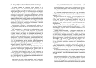 actuar tempranamente, porque a nosotras no nos sirve tener un resul-
tado en forma tardía, porque en un embarazo los tiempos van avan-
zando y nosotras necesitamos en forma urgente tener ese resultado.
Si el resultado del test realizado por la Casa Cuna era negativo,
la embarazada continuaba el seguimiento de su embarazo normal-
mente en la US.
En el tercer trimestre del embarazo, la paciente volvía a ser cita-
da para hacerse un segundo test de VIH. Dado que la infección con
el virus tiene un período de ventana de seis meses, hasta que es
detectado con el test, se tomaba esta precaución por si se diera el
caso de que la mujer hubiera contraído la infección cuando ya esta-
ba embarazada.
Si el resultado del test realizado por la Casa Cuna era positivo,
los cursos de acción variaban según el criterio de cada US y la obs-
tétrica tratante, ya que los mismos no estaban contemplados en el
esquema del proyecto.
Algunas obstétricas enviaban a la paciente al segundo nivel de
atención para hacerse nuevamente el test Elisa (y aumentar, así, la
confiabilidad del resultado). Solo en el caso de que este segundo
test diera reactivo, enviaban a la paciente a realizar el Western Blot
(que es un test más confiable que el primero). Otras derivaban a la
paciente directamente al segundo nivel de atención para hacerse el
Western Blot. Cabe aclarar que al momento de realizarse el pro-
yecto el Hospital Provincial de Wilde solo hacía el test Elisa, mien-
tras que el Western Blott estaba disponible en el Hospital Fiorito,
más lejano.
El momento en que se comunica a la paciente la necesidad de
realizar un segundo test de confirmación es una instancia capital de
deserción, puesto que muchas de ellas no concurren al hospital a
realizárselo.
El siguiente momento crítico que deben afrontar las obstétricas
y que presenta mayores complicaciones es la devolución de resultados
en el caso de que se haya confirmado que la paciente es portadora
del VIH:
Hay una paciente embarazada de nueve semanas, a quien el Elisa le dio
positivo. Todos los miembros del equipo interdisciplinario, reunidos
con ella, le explicamos que no es definitivo, sino que, a veces, puede ser
erróneo y que había que hacer la confirmación con otro Elisa y después
con el Western Blot. La señora estaba bastante asustada y ahí fue donde
271
Salud gestacional: sistematización de una experiencia
El primer contacto de la paciente con el proyecto era el
momento en que se hacía el test por sospecha de embarazo. Si el
resultado era negativo, no ingresaba al proyecto. Si el resultado era
positivo, se la citaba para hacer a la brevedad el primer test de VIH.
Si el resultado del test de embarazo era positivo, la obstétrica
explicaba a la embarazada la importancia de implementar medidas
tendientes a la prevención de la transmisión vertical del VIH. Se le
informaba que la US tenía disponible un test rápido y que, en caso
de que el resultado fuera positivo, existían tratamientos eficaces que
disminuían el riesgo de que el bebé fuera infectado por el virus, sea
durante el embarazo o en el momento del parto, abriéndose así la
perspectiva de que naciera libre del virus. No obstante, la decisión
de realizar esta serología era voluntaria.
En este punto se producía la primera pérdida de pacientes, ya
que un número reducido de ellas no concurría a la cita para hacer-
se el test.
Esta situación llevó a la elaboración y la implementación de otra
estrategia, a poco de puesto en marcha el proyecto, que permitiera
sortear el obstáculo. Se utilizó un test de embarazo rápido (Evatest),
el cual se aplicaba a las mujeres que consultaban por sospecha de
embarazo (esta medida permitió, por otra parte, aumentar la capta-
ción de las mujeres que deseaban conocer en forma rápida si estaban
embarazadas). Si el Evatest daba positivo, en el momento se le ofre-
cía a la embarazada realizarse la extracción de sangre para el test de
VIH. La instrumentación de esta estrategia requirió importantes
ajustes organizativos en cuanto a acomodación de días y horarios, de
modo de hacer coincidir los días de atención del servicio de obstetri-
cia con el horario de extracciones de sangre.
Cabe aclarar que, si bien las muestras de sangre para el test de
VIH eran tomadas a las embarazadas en la propia US, luego las
enfermeras debían llevarlas al laboratorio de la Casa Cuna, en
Buenos Aires, donde se las analizaba con el test Elisa.
Es necesario destacar, por otra parte, que antes de la puesta en
marcha del proyecto, las embarazadas eran enviadas para hacerse el
test de VIH, al Hospital de Wilde, donde el resultado tardaba entre
tres y cuatro meses, lo que malograba toda posibilidad de interven-
ción precoz. Dice una enfermera:
Este proyecto nos facilitó el punto fundamental: hacer la extracción y
a la semana siguiente tener el resultado; entonces nosotras podemos
Enrique Saforcada, Martín de Lellis y Schelica Mozobancyk
270
 