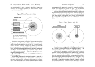 niños pequeños. De igual modo, la superficie de la enfermedad ine-
vitable puede implicar una persona con gripe o con una dolencia
seriamente invalidante y crónica, o una enfermedad terminal.
Si en una comunidad se interrumpiera totalmente la atención de
la enfermedad y solo se trabajara en acciones protectivo-promocio-
nales en la población sana (figura 3) de un modo planificado, al
cabo de un tiempo relativamente breve (medido en términos solo
de meses) podría verse que las coronas A y B disminuyen su super-
ficie.
Figura 3. Usar el blanco al revés (II)
111
Gestión de salud positiva
na y más ancha (por lo tanto la de mayor superficie) a las personas
sanas y en las dos coronas siguientes y el círculo central a las per-
sonas enfermas (A+B+C).
Figura 2. Usar el blanco al revés (I)
Enrique Saforcada, Martín de Lellis y Schelica Mozobancyk
110
A
B
C
Población total
Sana
Enfermedad
totalmente
evitable
Enfermedad
evitable con
dificultad
Enfermedad inevitable
El concepto de evitabilidad no
tiene relación con la gravedad
de las enfermedades.
A
B
C
Ahora bien, este conjunto se subdivide en tres subconjuntos: A)
las personas que padecen enfermedades o daños a su salud total-
mente evitables con los medios con los que hoy se cuenta (conoci-
mientos, recursos humanos, tecnológicos, edilicios, etcétera); B)
personas que padecen enfermedades o daños evitables pero con
cierta dificultad (desarrollar conocimientos adecuados en la pobla-
ción, lograr visualización del riesgo, desaprender hábitos adquiri-
dos tempranamente, etcétera); y C) personas que padecen enfer-
medades o daños inevitables.
Es fundamental tener en cuenta que evitabilidad no se relaciona en
absoluto con gravedad.
En la corona A puede estar presente un resfrío al igual que la
muerte de un niño en su hogar por electrocución, debida a que sus
padres no habían instalado un disyuntor diferencial o las condicio-
nes de la red eléctrica del hogar no eran totalmente seguras para los
TRABAJO
PROTECTIVO-PROMOCIONAL EFECTO
⇒
Este achicamiento sería gradual y podría llegar a la desaparición
de la corona A y a una disminución muy significativa de la B. Con
el tiempo (medido en años), la corona B podría desaparecer.
Si es tan simple, ¿por qué no se lo hace? Una cuestión muy sig-
nificativa para la respuesta a la pregunta de Perogrullo es que este
tipo de acciones de protección y promoción tienen bajísimo costo
dado que descansa fundamentalmente en el apropiado uso del len-
guaje, la generación de relaciones positivas y en la adopción de con-
ductas a partir de eficaces estrategias de comunicación. Este tipo de
programas o de acciones no implica el uso de drogas, ni aparatos,
ni tecnologías artificiales. Tampoco requiere de recursos humanos
 