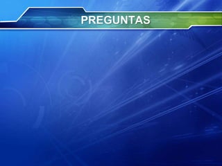 PREGUNTAS
 