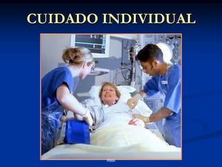 CUIDADO INDIVIDUAL

RMA

 