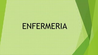 ENFERMERIA
 