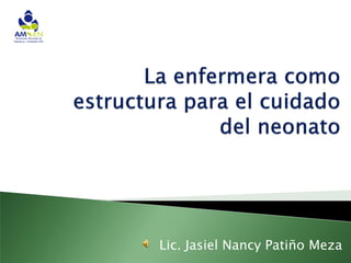 Lic. Jasiel Nancy Patiño Meza
 