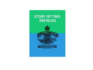 Enfield story