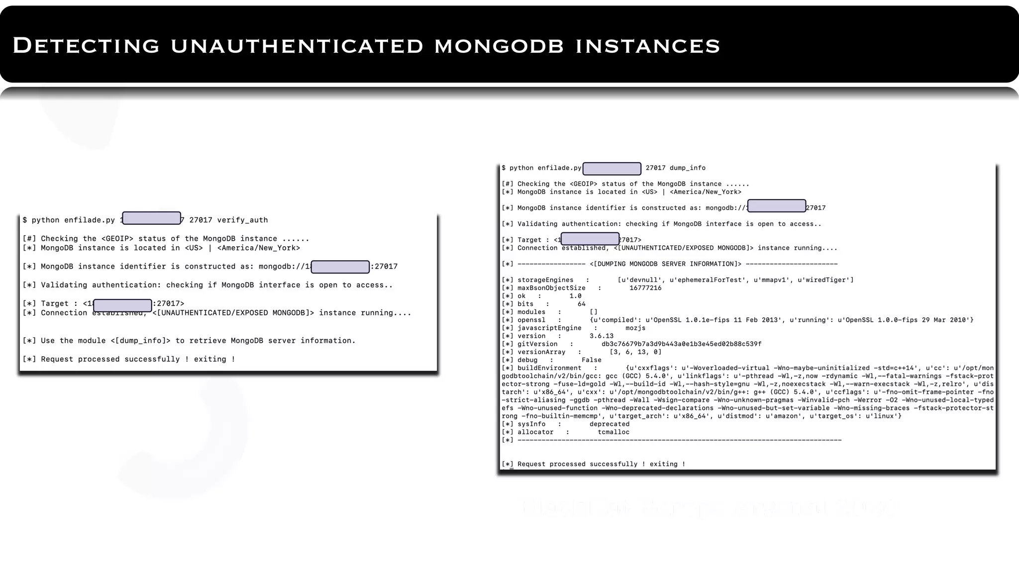About Tool
Detecting unauthenticated mongodb instances
 