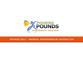 Enfinite 2011 – imperial entrepreneurs interactive 