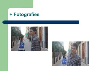 + Fotografies 