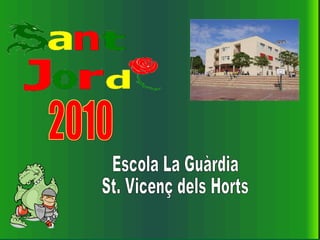 2010 Escola La Guàrdia St. Vicenç dels Horts 