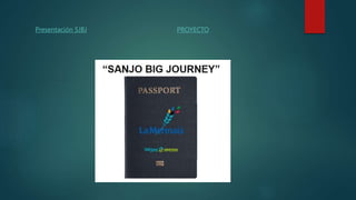 Presentación SJBJ PROYECTO
 
