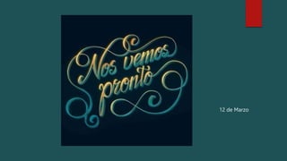 12 de Marzo
 