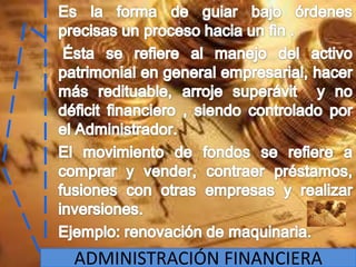 ADMINISTRACIÓN FINANCIERA
 