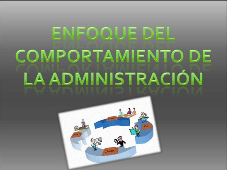 Enfoque del comportamiento de la administracion diapositivas (2)