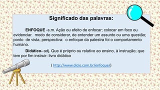 Enfoque Didático - Alfabetização e Letramento | PPSX