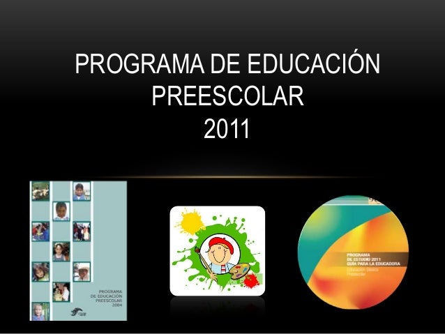 Bibliografia Del Programa De Educacion Preescolar 2011 es.slideshare.net