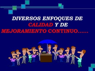 Enfoques de la gestion empresarial