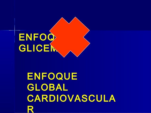Enfoque terapéutico actual de la diabetes mellitus tipo2 Enfoque terapéutico actual de la diabetes mellitus tipo2