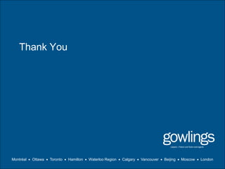 Thank You
Montréal  Ottawa  Toronto  Hamilton  Waterloo Region  Calgary  Vancouver  Beijing Moscow  London
 