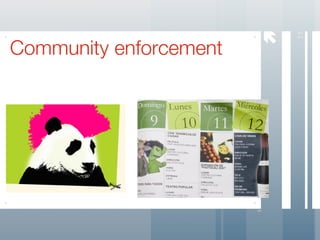 




                            11
Community enforcement
 