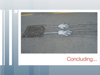 
15




         Concluding...
 
