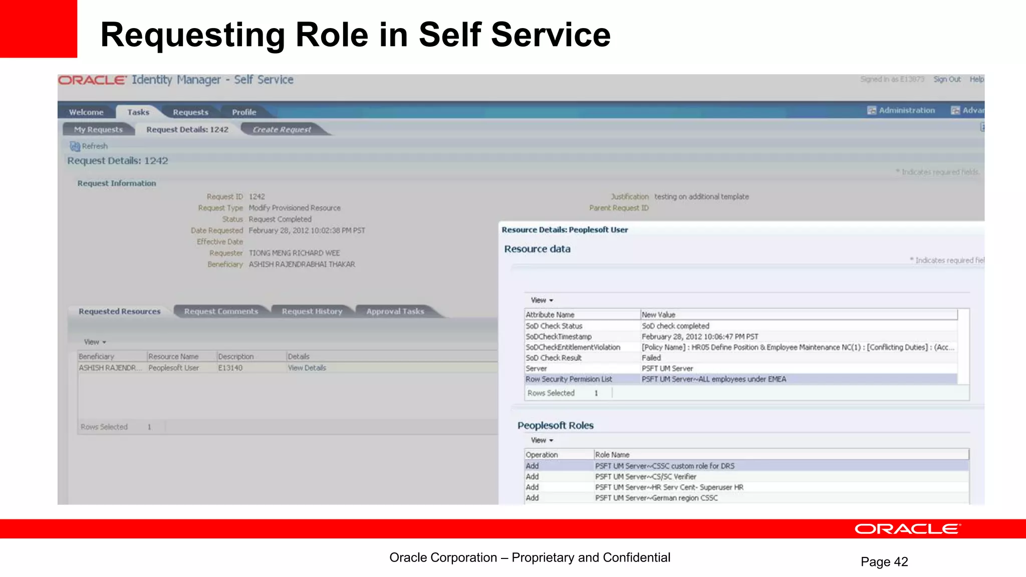 Page 42
Requesting Role in Self Service
Oracle Corporation – Proprietary and Confidential
 