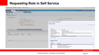 Page 42
Requesting Role in Self Service
Oracle Corporation – Proprietary and Confidential
 