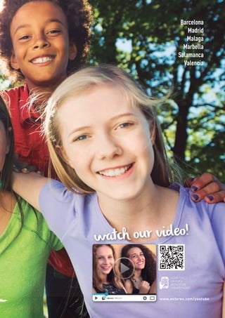 watch our video!
SCAN THE
QR CODE
WITH YOUR
SMARTPHONE
www.enforex.com/youtube
Barcelona
Madrid
Malaga
Marbella
Salamanca
Valencia
 