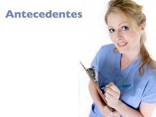 Antecedentes
 