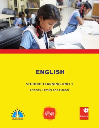 STUDENT LEARNING UNIT 1
ENGLISH
Friends, Family and Hardoi
 